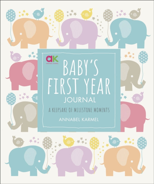 Baby's First Year Journal : A Keepsake of Milestone Moments-9780241365601