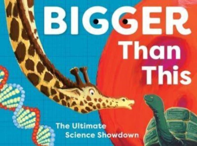 Bigger Than This : The Ultimate Science Showdown-9780500421109