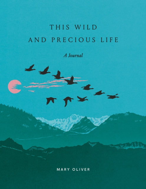 This Wild and Precious Life : A Journal-9780593580288