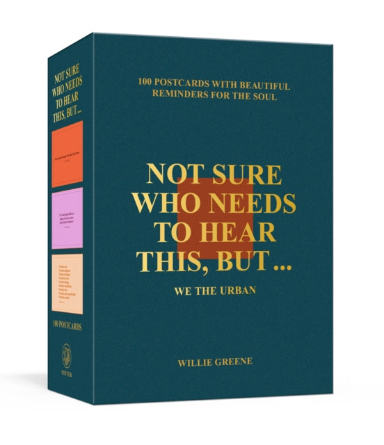 Not Sure Who Needs to Hear This, But . . . : 100 Postcards with Beautiful Reminders for the Soul-9780593796221