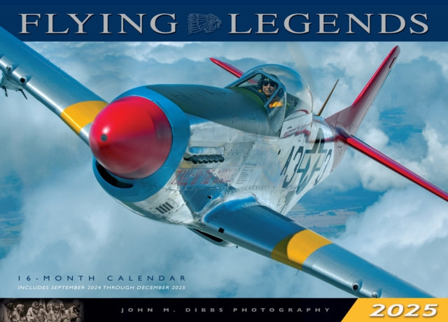 Flying Legends 2025 : 16-Month Calendar: September 2024 to December 2025-9780760392058