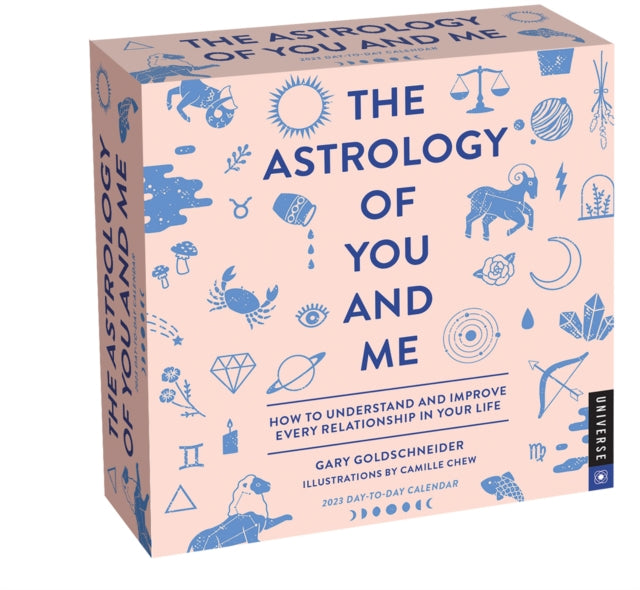 The Astrology of You and Me 2023 Day-to-Day Calendar : How to Understand and Improve Every Relationship-9780789342218