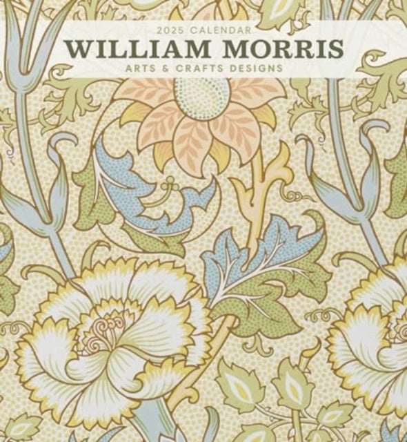 William Morris: Arts & Crafts Designs 2025 Wall Calendar-9781087508931