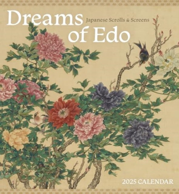 Dreams of Edo: Japanese Scrolls & Screens 2025 Wall Calendar-9781087509396