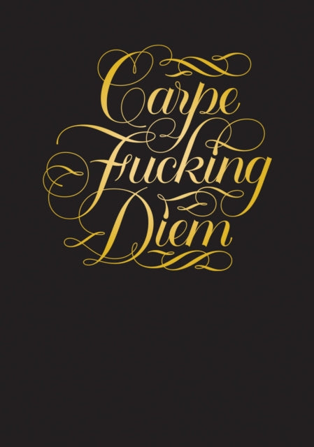 Carpe Fucking Diem Flexi Journal-9781452152424