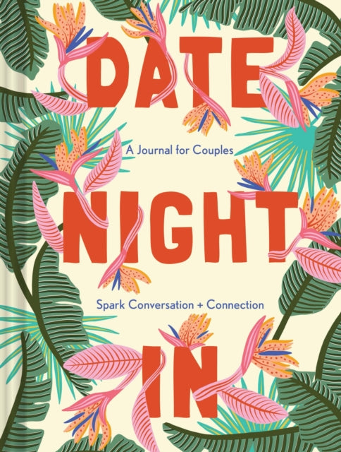Date Night In : A Journal for Couples Spark Conversation & Connection-9781452183893