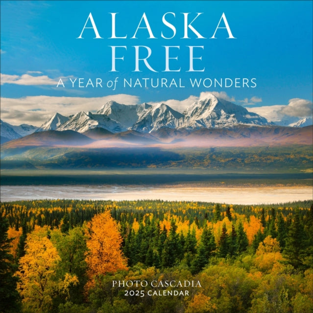 Alaska Free Wall Calendar 2025 : A Year of Natural Wonders-9781523524860