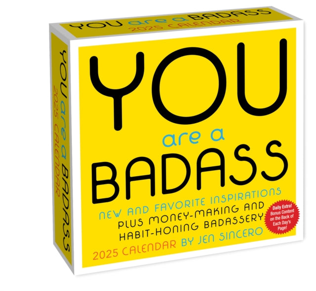 You Are a Badass 2025 Day-to-Day Calendar : New and Favorite Inspirations Plus Money-Making and Habit-Honing Badassery-9781524889937