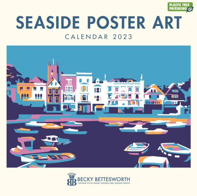 Seaside Poster Art by Becky Bettesworth Square Wall Calendar 2023-9781529824377