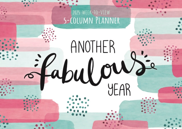 Another Fabulous Year, Sherbet Wishes Week-to-View Planner A4 Calendar 2025-9781529843408