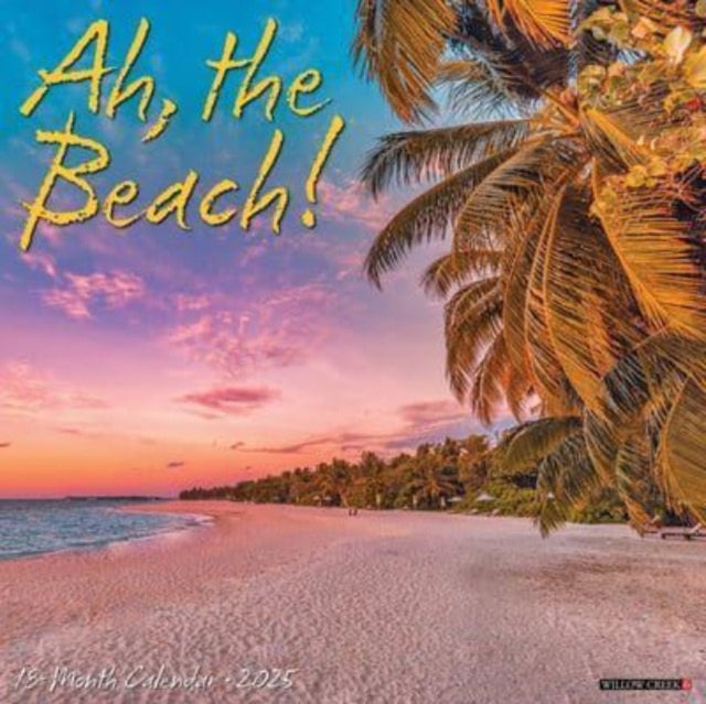 Ah, the Beach! 2025 12 X 12 Wall Calendar-9781549241246