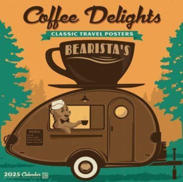 Coffee Delights 2025 12 X 12 Wall Calendar-9781549242502