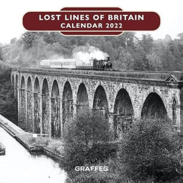 Lost Lines of Britain Calendar 2022-9781914079726