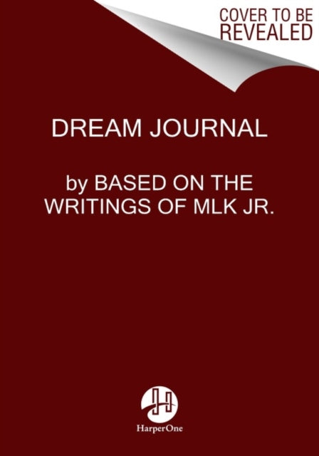 The Dream Journal : Guided by the Words of Dr. Martin Luther King Jr.-9780063236998