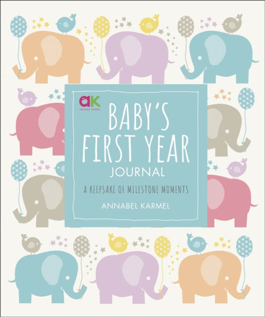 Baby's First Year Journal : A Keepsake of Milestone Moments-9780241365601