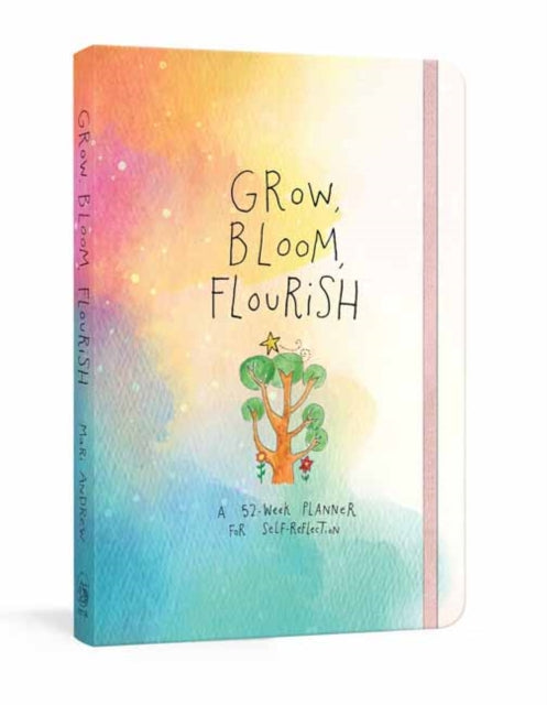 Grow, Bloom, Flourish : A 52-Week Planner for Self-Reflection-9780593139615