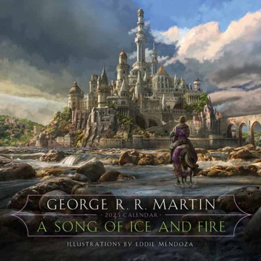 A Song of Ice and Fire 2025 Calendar : Illustrations by Eddie Mendoza-9780593725597