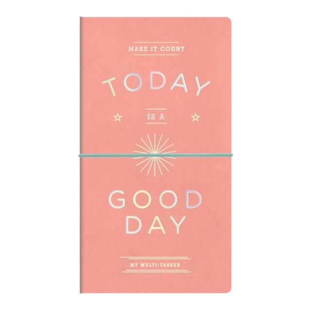Today Is A Good Day Multi-tasker Journal-9780735353763
