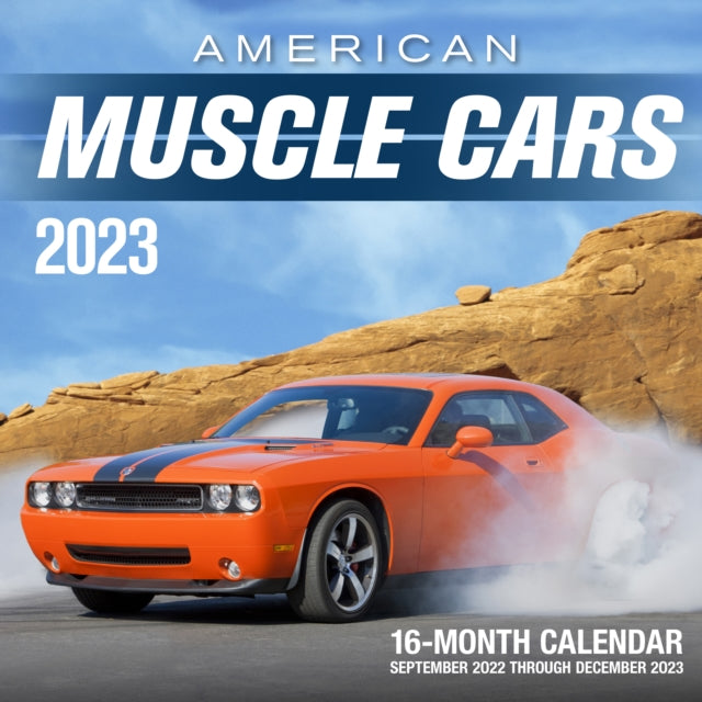 American Muscle Cars 2023 : 16-Month Calendar - September 2022 through December 2023-9780760377109