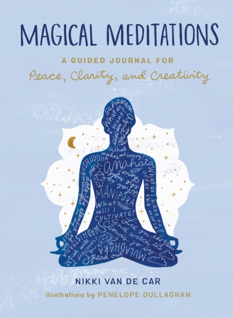 Magical Meditations : A Guided Journal for Peace, Clarity, and Creativity-9780762470891