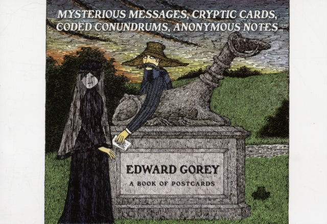 Edward Gorey Mysterious Messages Cryptic Cards Coded Conundrums Anonymous Notes Book of Postcards-9780764955280