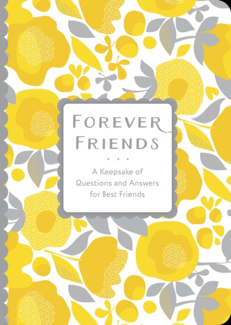 Forever Friends : A Keepsake of Questions and Answers for Best Friends Volume 25-9780785839545
