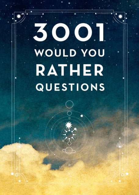 3,001 Would You Rather Questions - Second Edition : Volume 41-9780785840343