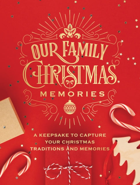 Our Family Christmas Memories : A Keepsake to Capture Your Christmas Traditions and Memories Volume 4-9780785841241