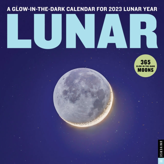 Lunar 2023 Wall Calendar : A Glow-in-the-Dark Calendar for 2023 Lunar Year-9780789342171