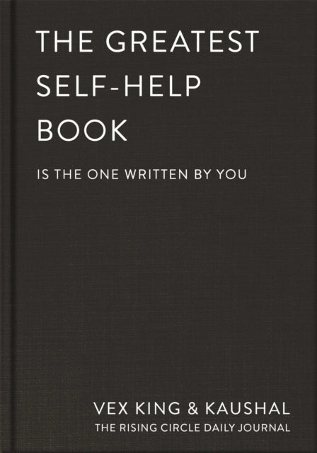 The Greatest Self-Help Book (is the one written by you) : A Daily Journal for Gratitude, Happiness, Reflection and Self-Love-9781035005185