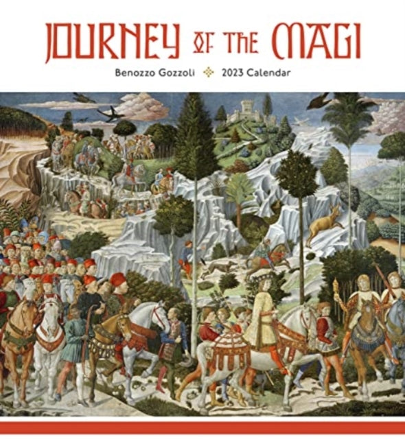 BENOZZO GOZZOLI JOURNEY OF THE MAGI 2023-9781087504094