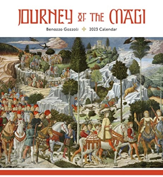 BENOZZO GOZZOLI JOURNEY OF THE MAGI 2023-9781087504094
