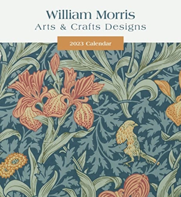 WILLIAM MORRIS ARTS CRAFTS DESIGNS 2023-9781087504483