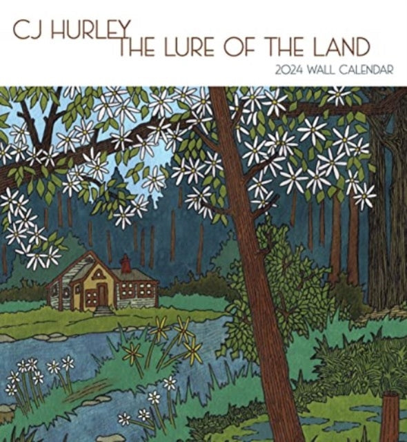 CJ Hurley: The Lure of the Land 2024 Wall Calendar-9781087507538
