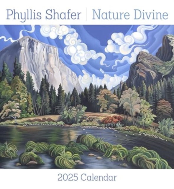 Phyllis Shafer: Nature Divine 2025 Wall Calendar-9781087508818