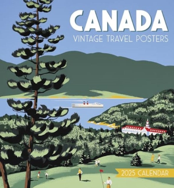 Canada: Vintage Travel Posters 2025 Wall Calendar-9781087509488