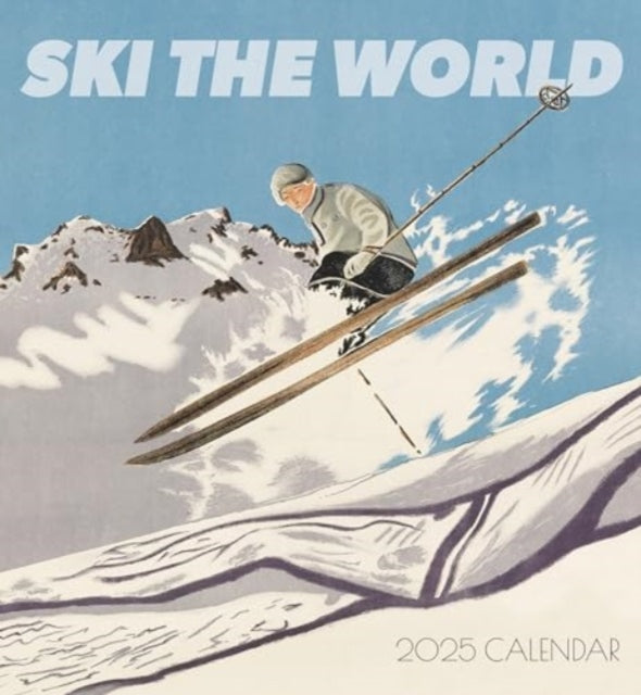 Ski the World 2025 Wall Calendar-9781087509495