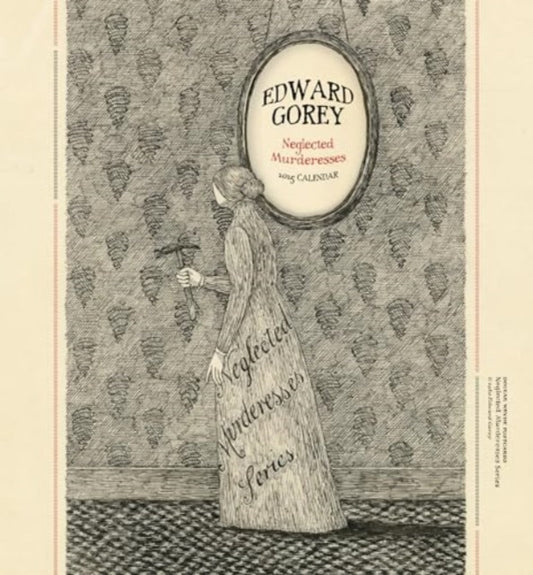 Edward Gorey: Neglected Murderesses 2025 Mini Wall Calendar-9781087509822