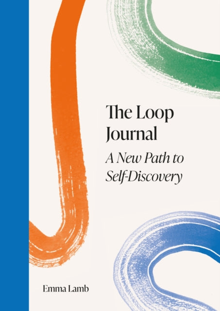Loop Journal : A New Path to Self-Discovery-9781398708334