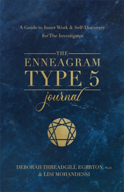 The Enneagram Type 5 Journal : A Guide to Inner Work & Self-Discovery for The Investigator-9781401979058