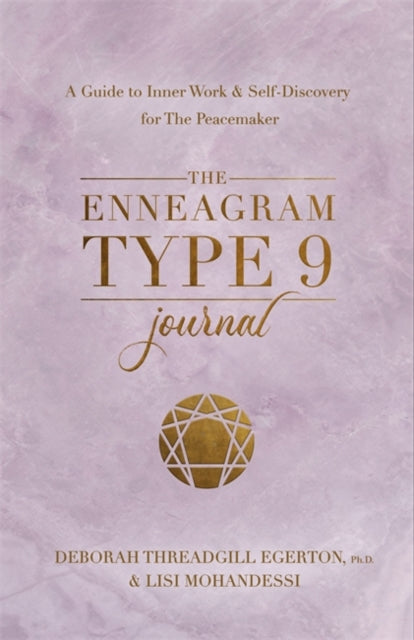 The Enneagram Type 9 Journal : A Guide to Inner Work & Self-Discovery for The Peacemaker-9781401979096