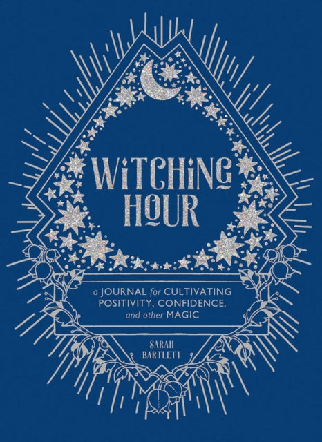 Witching Hour: A Journal for Cultivating Positivity, Confidence, and Other Magic-9781419734717