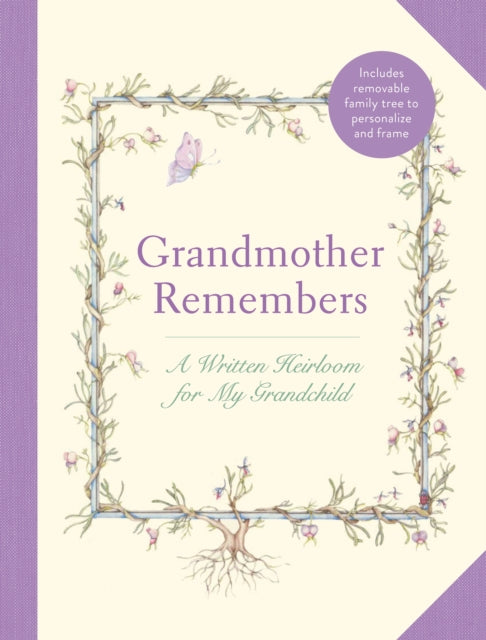 Grandmother Remembers: Gift Edition : A Written Heirloom for My Grandchild-9781419778568