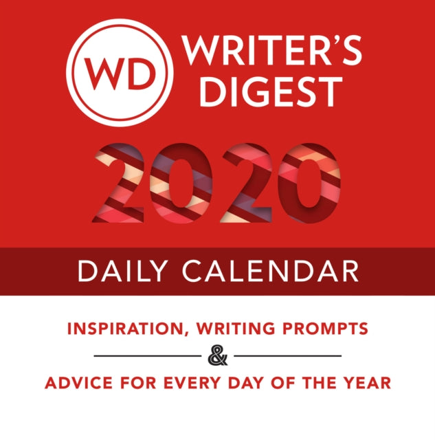 Writer's Digest 2020 Daily Calendar : Inspiration, Writing Prompts, and Advice for Every Day of the Year-9781440300875