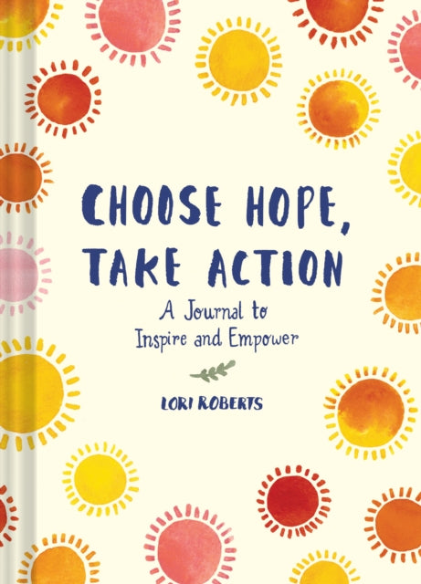Choose Hope, Take Action-9781452180205