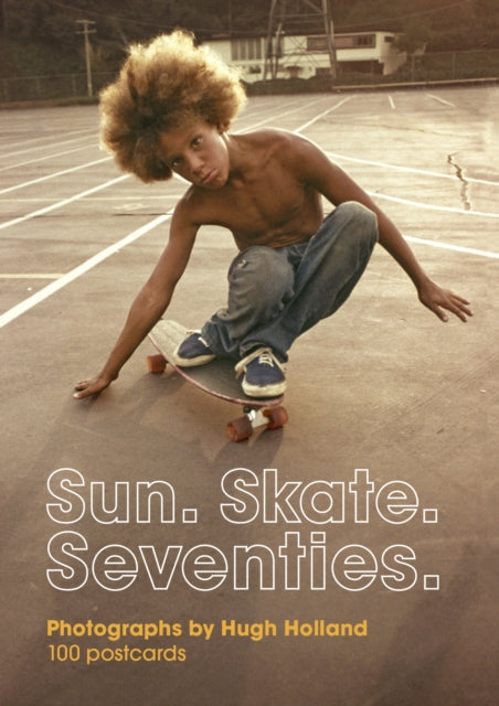 Sun. Skate. Seventies.: 100 Postcards-9781452182070
