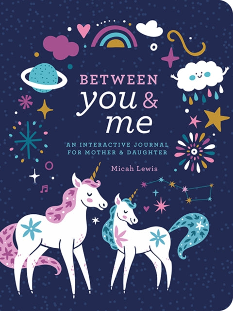 Between You & Me : An Interactive Journal for Mother & Daughter-9781454711292
