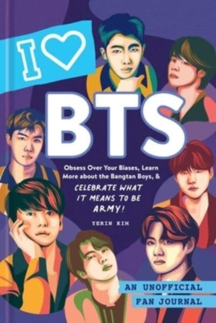 I Love BTS : An Unofficial Fan Journal-9781507220443
