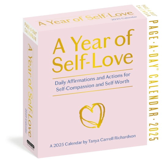 Year of Self-Love Page-A-Dayr Calendar 2025 : Daily Affirmations and Actions for Self-Compassion and Self-Worth-9781523524471