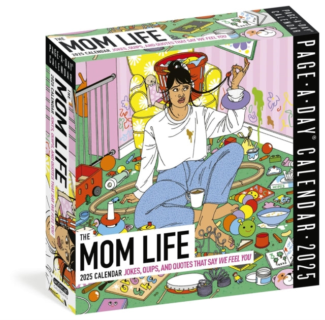 Mom Life Page-A-Dayr Calendar 2025 : Jokes, Quips, and Quotes That Say We Feel You-9781523525744